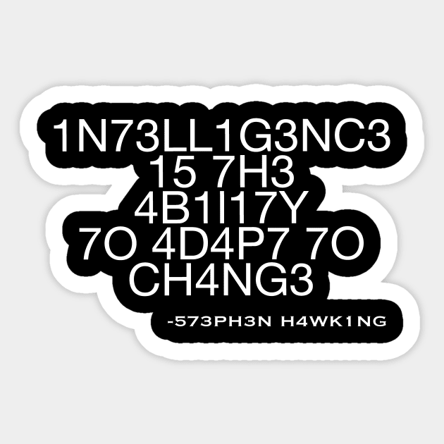 intelligence is the ability to adapt to change Sticker by Yoda